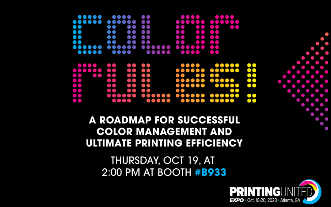 Color Rules: A Roadmap for Successful Color Management and Ultimate Printing Efficiency