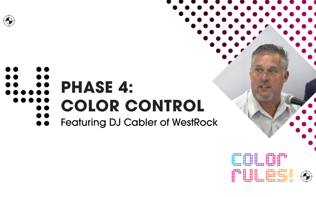 “Color Rules” Phase 4: Color Control Featuring DJ Cabler of WestRock