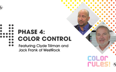 “Color Rules” Phase 4: Color Control Featuring Clyde Tillman of Lithec and Jack Frank of WestRock